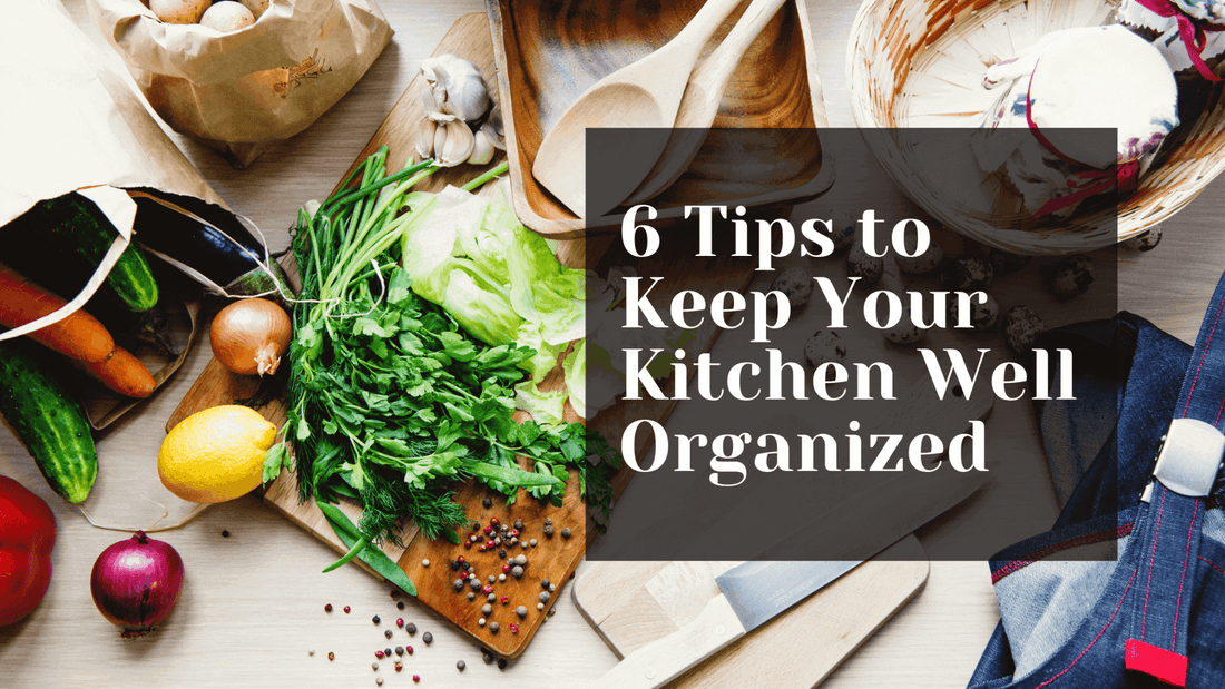 6 Tips to Keep Your Kitchen Well Organized | iSPECLE 